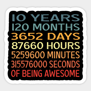 10 Years Old 10th Birthday 10 Years Being Awesome Sticker